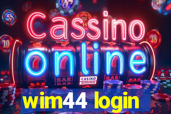 wim44 login