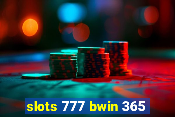 slots 777 bwin 365