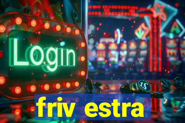 friv estra