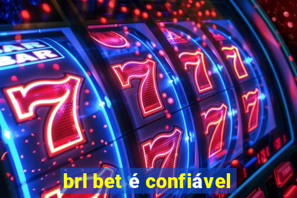 brl bet é confiável