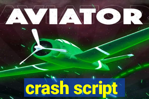 crash script