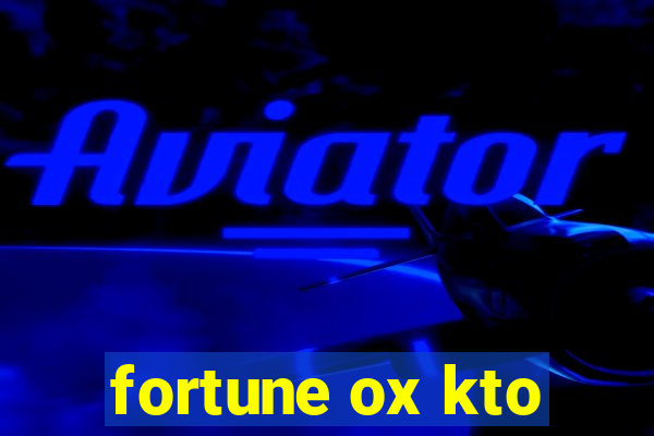 fortune ox kto