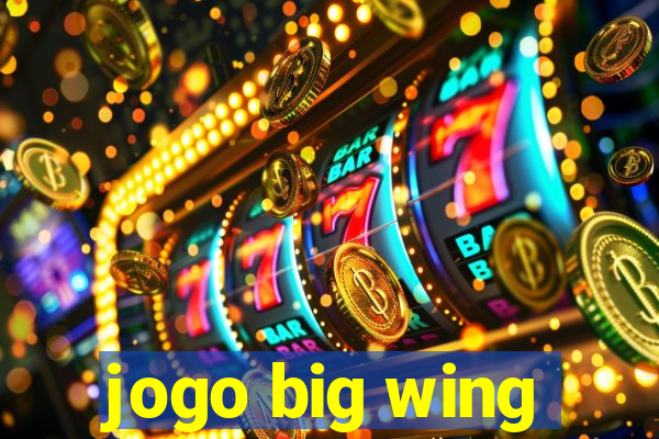 jogo big wing