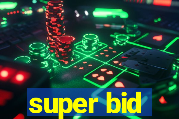 super bid