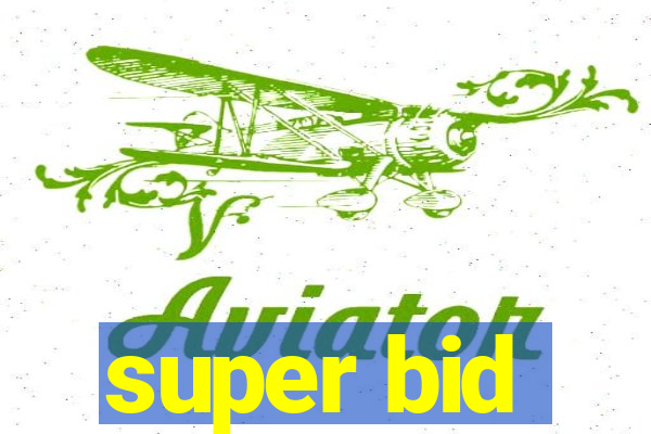 super bid