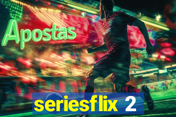 seriesflix 2