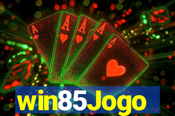 win85Jogo