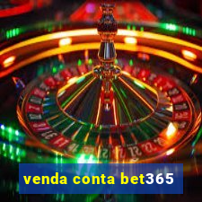 venda conta bet365