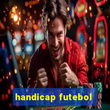 handicap futebol