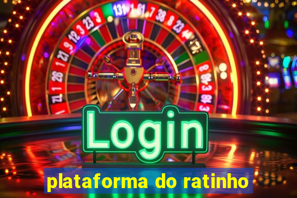 plataforma do ratinho