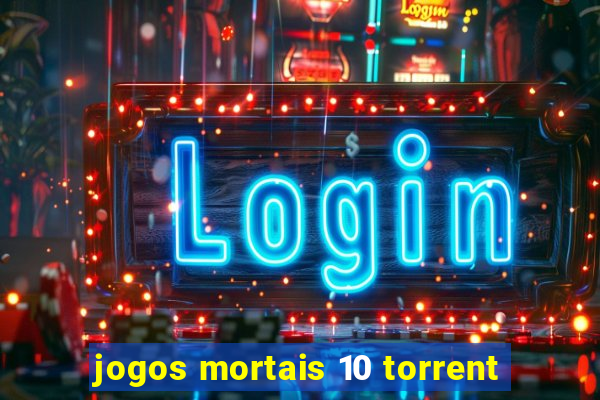 jogos mortais 10 torrent