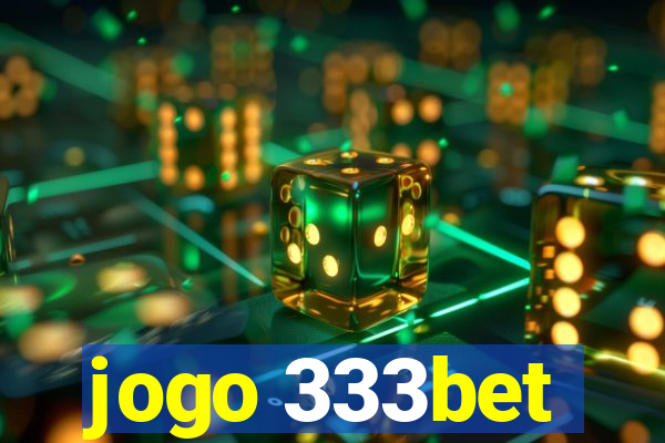 jogo 333bet