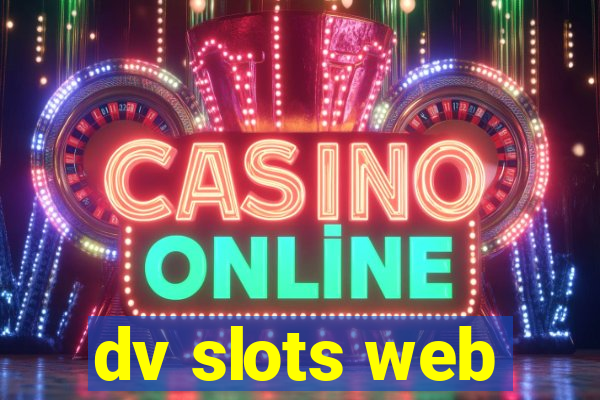 dv slots web