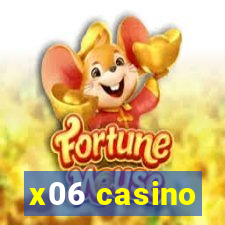 x06 casino