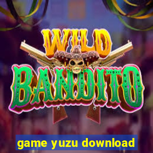 game yuzu download