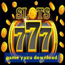 game yuzu download