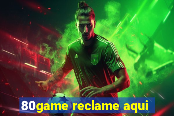 80game reclame aqui