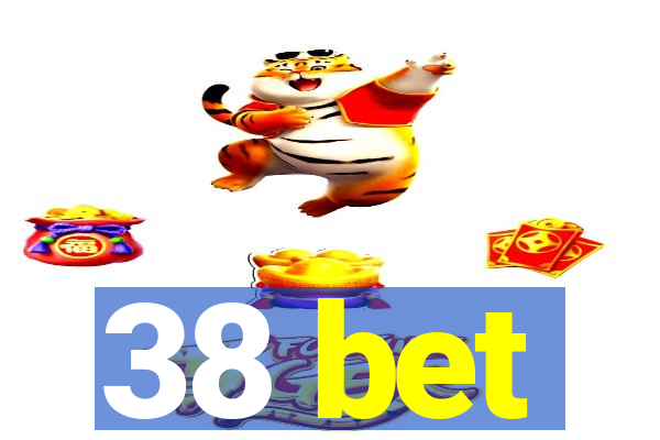 38 bet