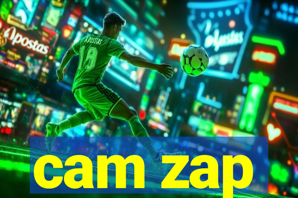 cam zap