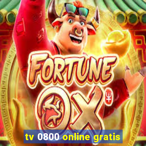 tv 0800 online gratis