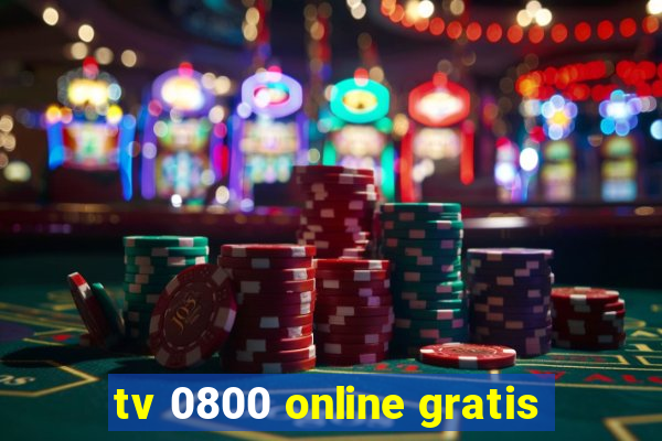 tv 0800 online gratis