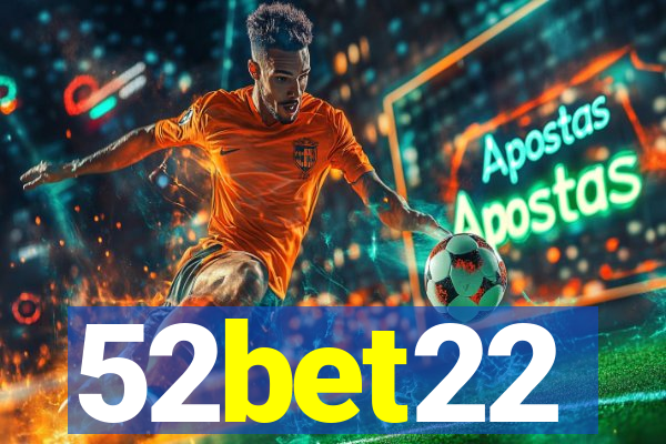 52bet22