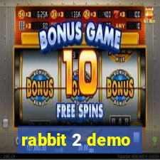 rabbit 2 demo