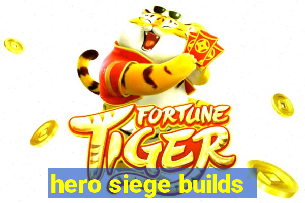 hero siege builds