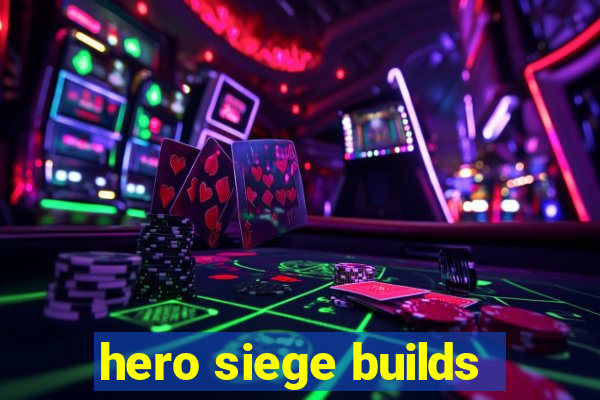 hero siege builds