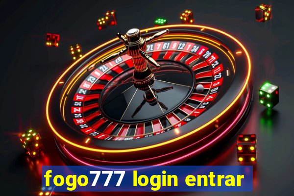 fogo777 login entrar