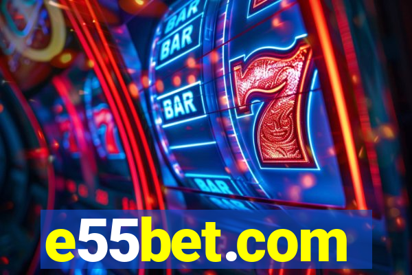 e55bet.com