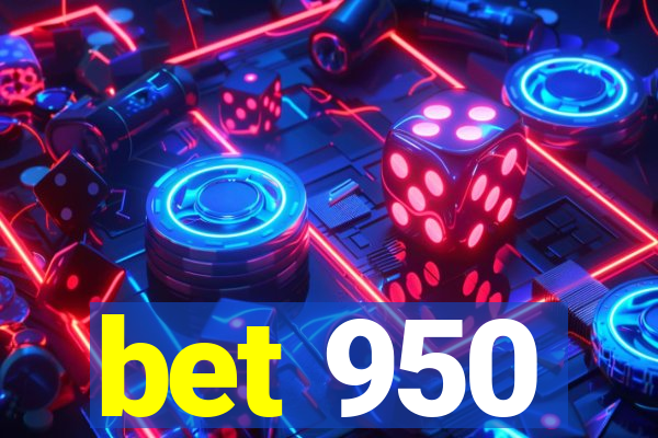 bet 950