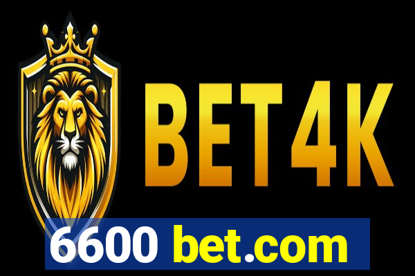 6600 bet.com