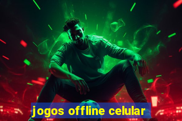 jogos offline celular