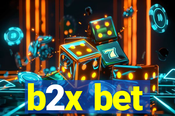 b2x bet