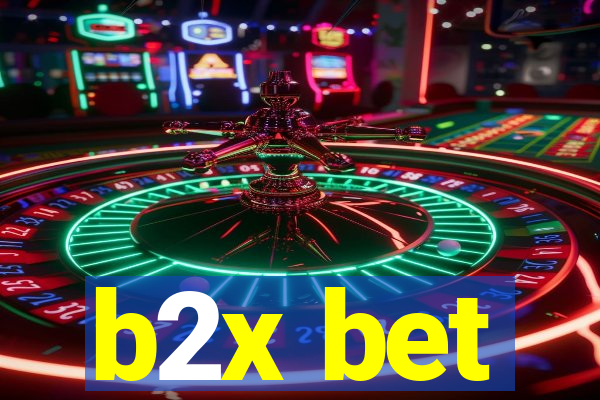 b2x bet