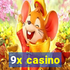 9x casino