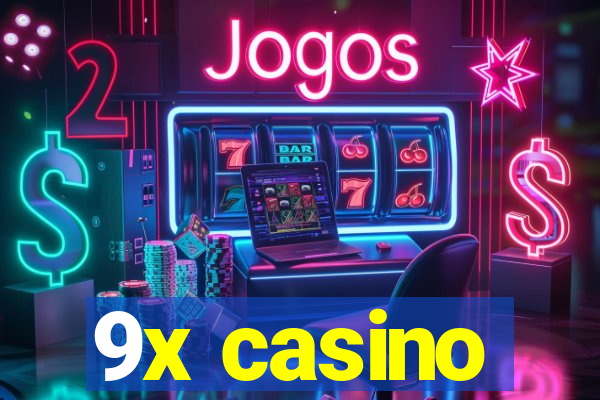 9x casino