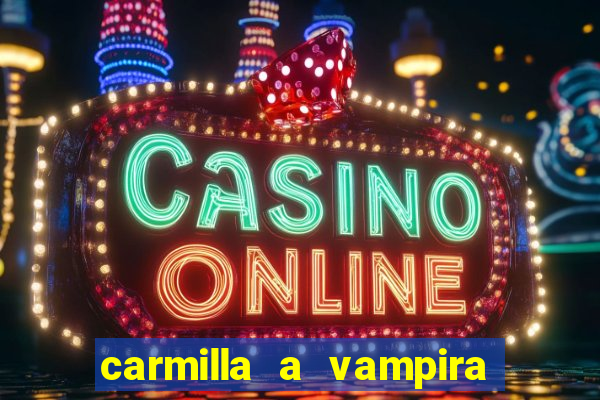 carmilla a vampira de karnstein pdf