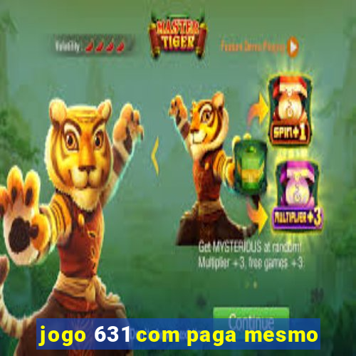 jogo 631 com paga mesmo