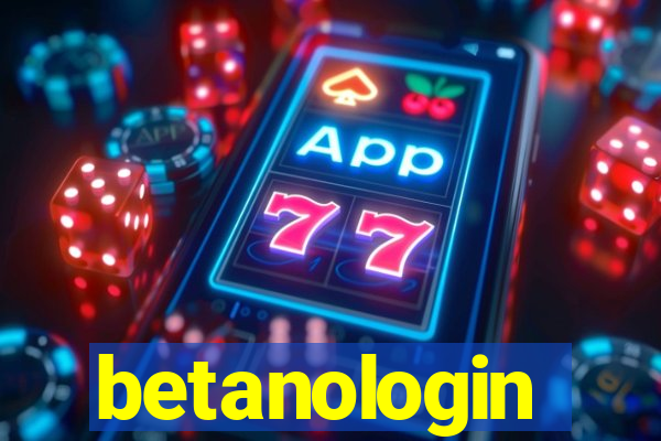 betanologin