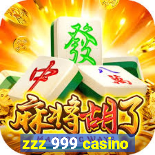 zzz 999 casino