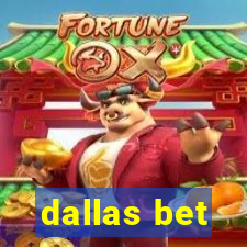 dallas bet