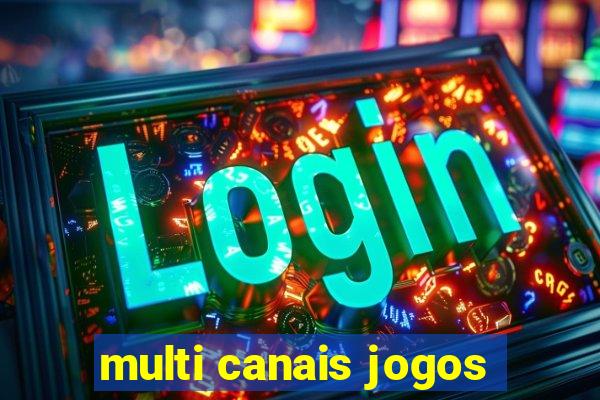 multi canais jogos