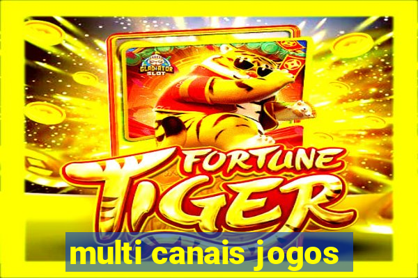 multi canais jogos