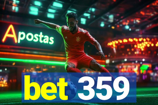 bet 359