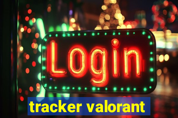 tracker valorant