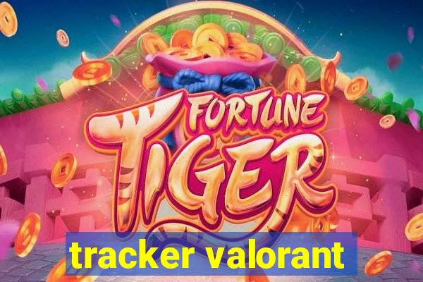 tracker valorant