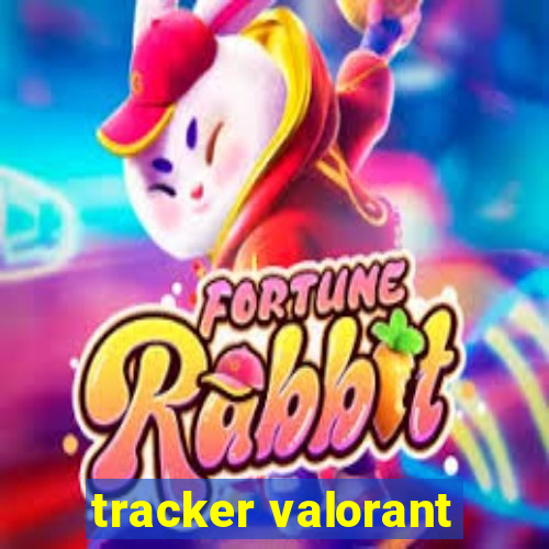 tracker valorant