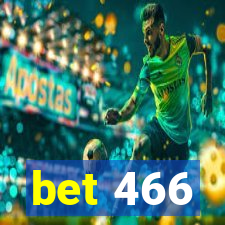 bet 466